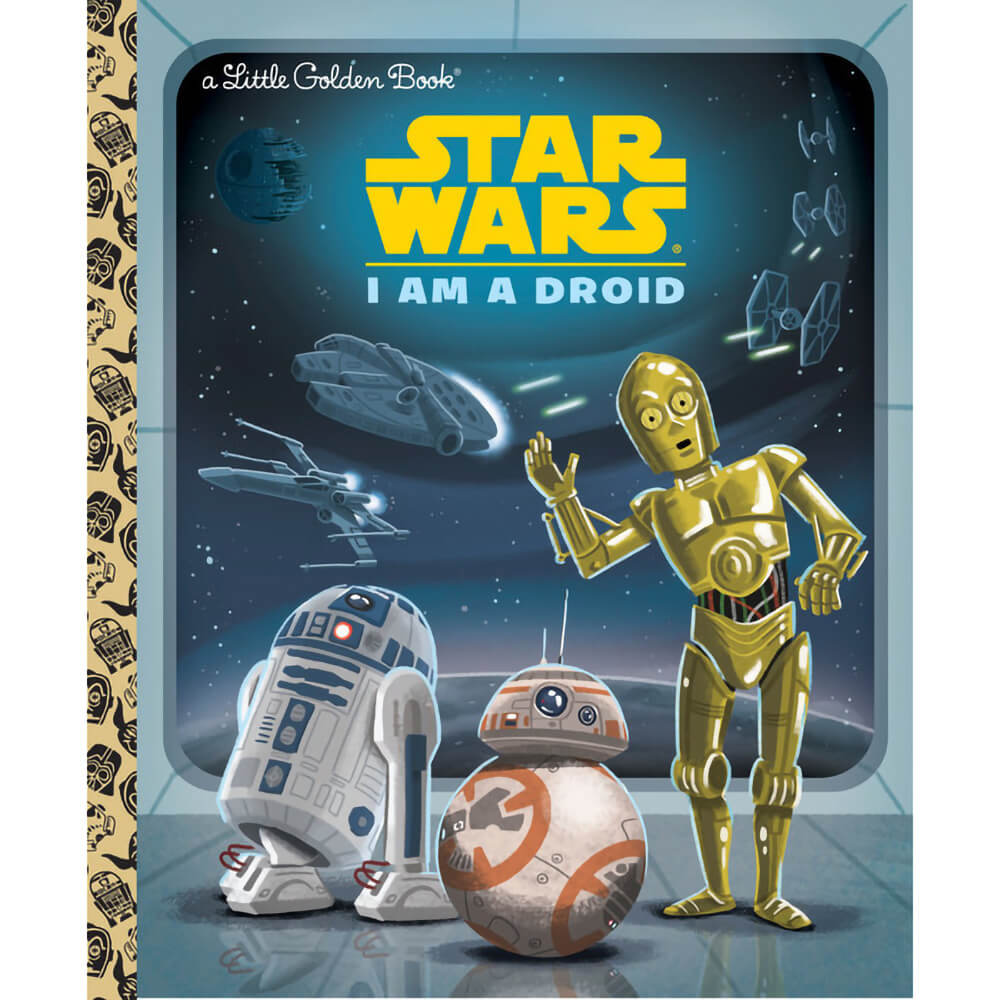 Little Golden Book I Am a Droid (Star Wars) (Hardcover) front book cover.