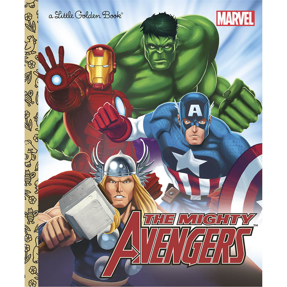 Little Golden Book The Mighty Avengers (Marvel: The Avengers) (Hardcover) front cover