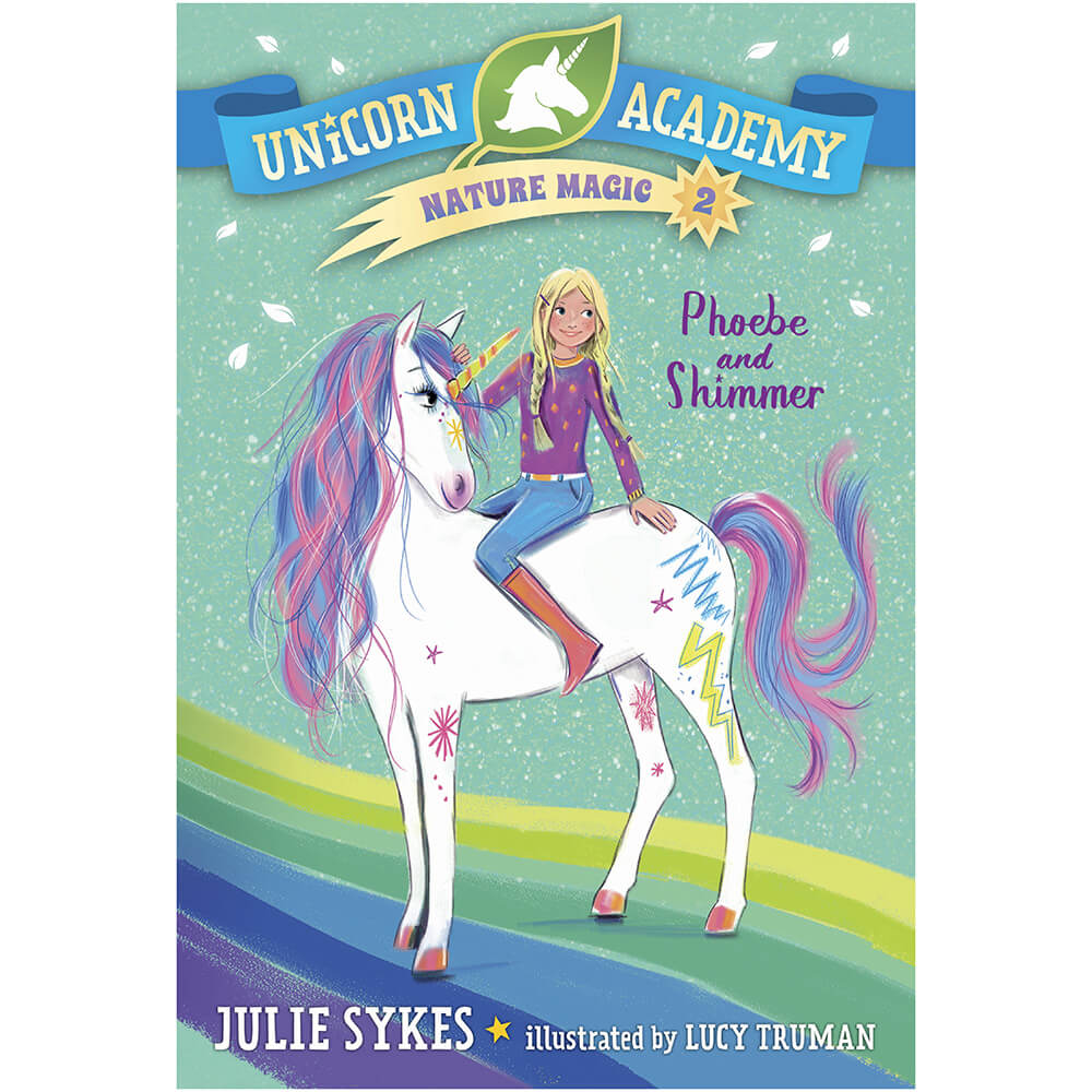 Unicorn Academy Nature Magic #2: Phoebe and Shimmer (Paperback) front cover