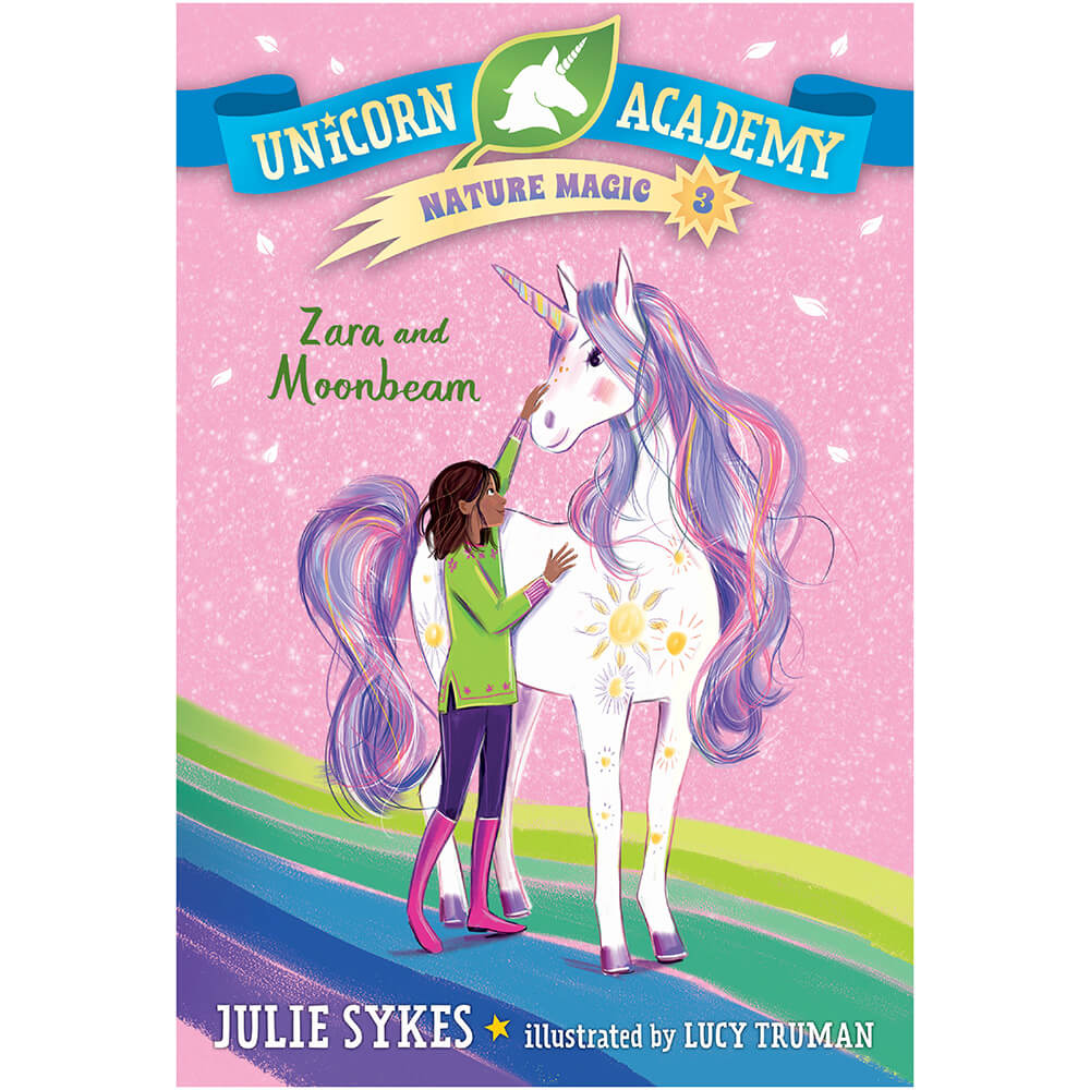 Unicorn Academy Nature Magic #3: Zara and Moonbeam (Paperback) front cover