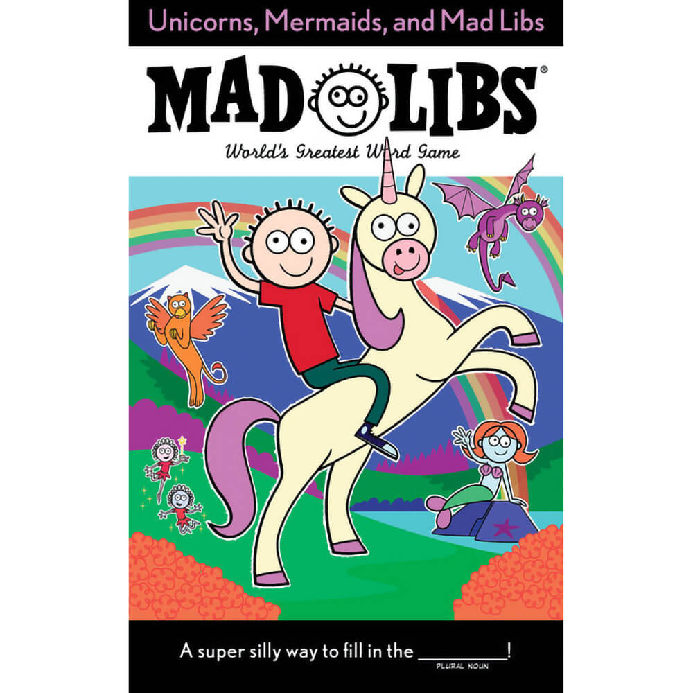 Unicorns, Mermaids, and Mad Libs (Paperback) front book cover