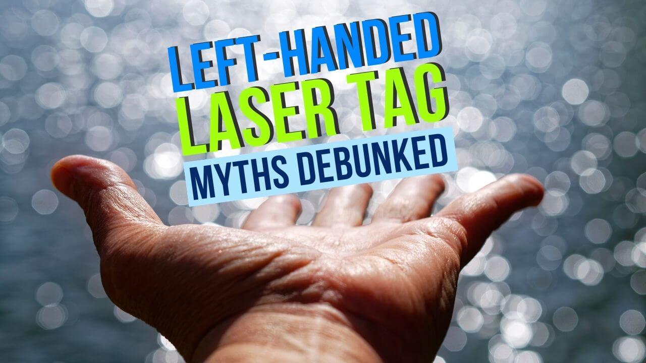 Laser Tag for Left Handed Players
