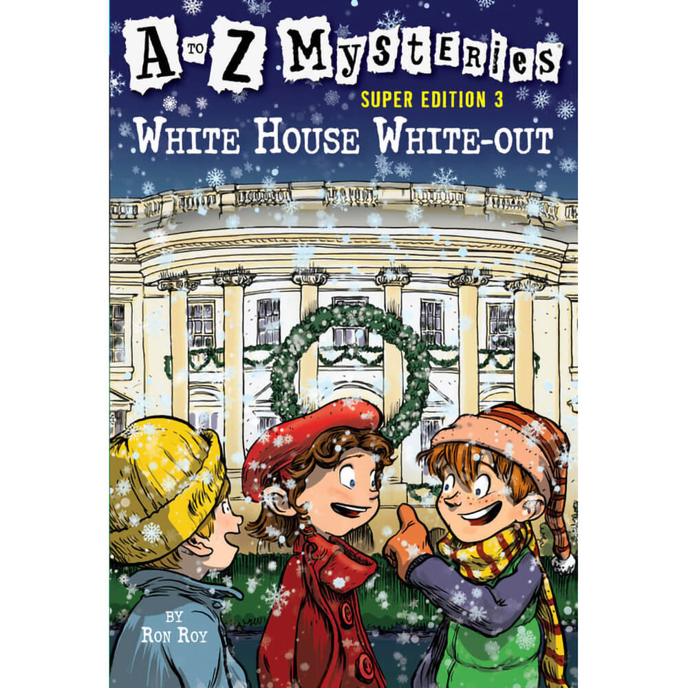 A to Z Mysteries Super Edition #3: White House White-Out (Paperback) front book cover