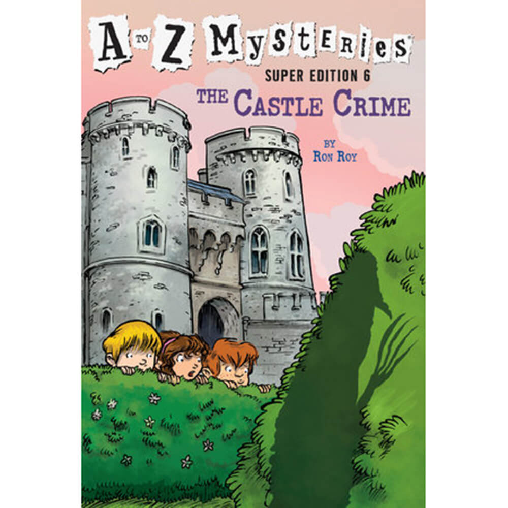 A to Z Mysteries Super Edition #6: The Castle Crime (Paperback) front book cover
