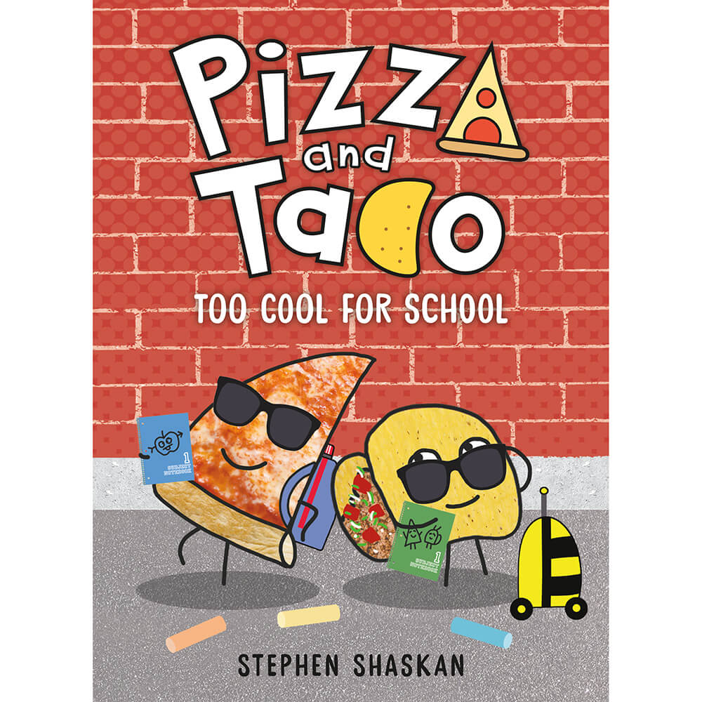 Pizza and Taco: Too Cool for School (Hardcover) front cover