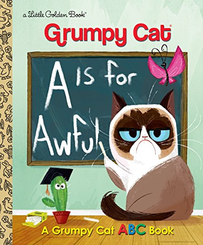 A Is for Awful: A Grumpy Cat ABC Book (Grumpy Cat)
