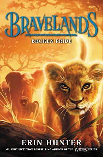 Bravelands #1: Broken Pride (Hardcover)