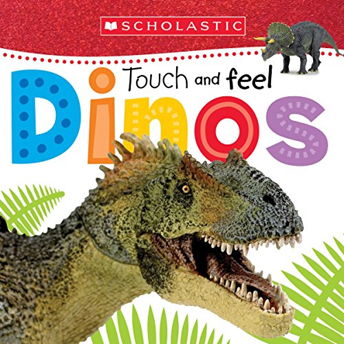 Touch and Feel Dinos (Scholastic Early Learners)
