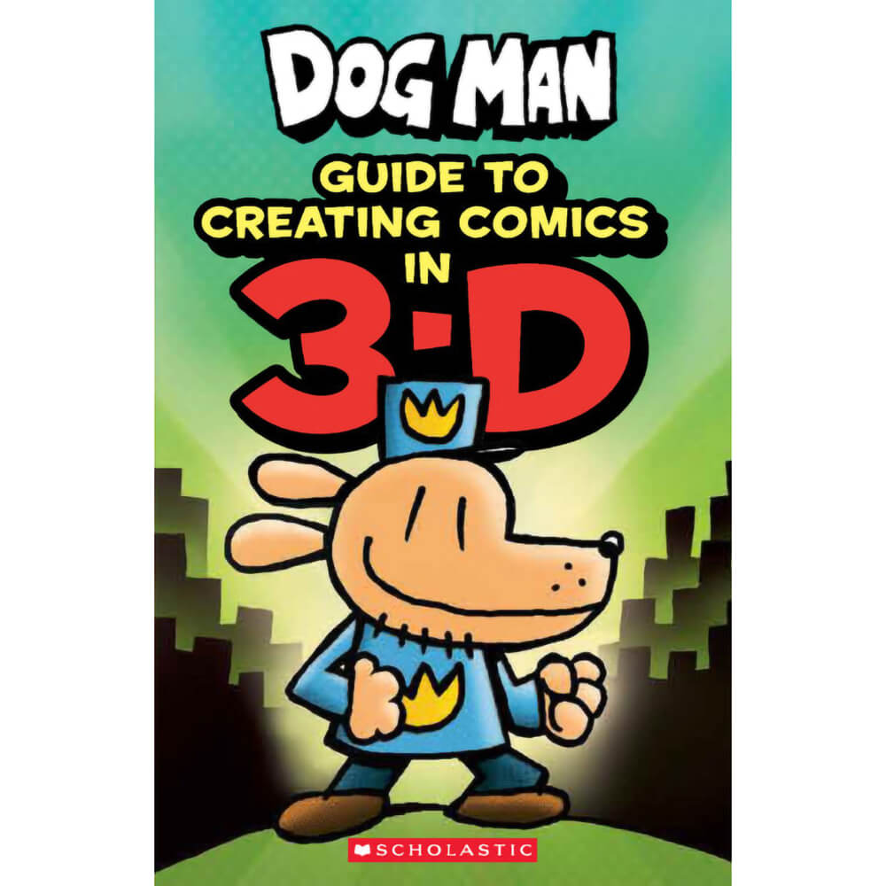 Guide to Creating Comic in 3-D (Dog Man)