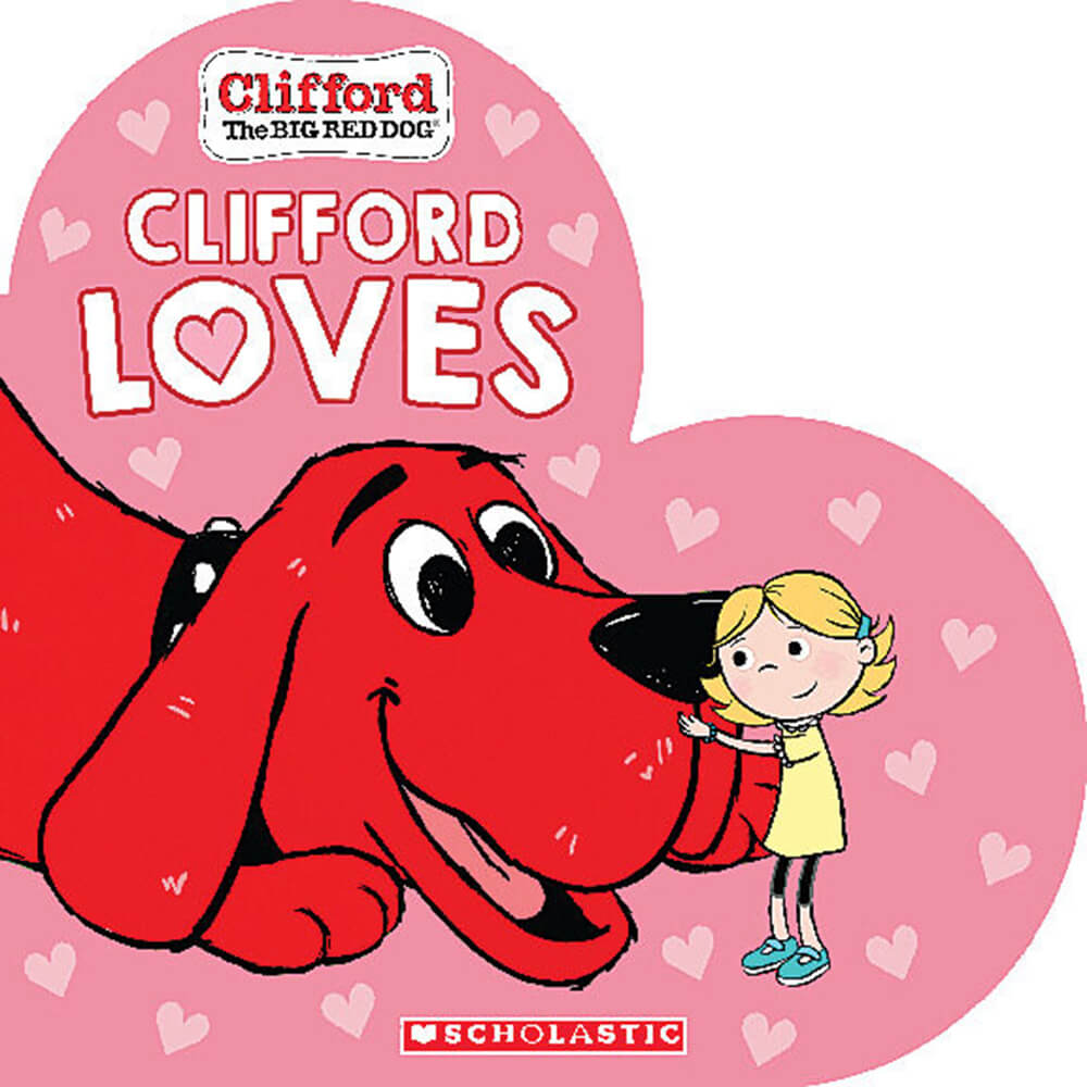 Clifford Loves (Boardbook)