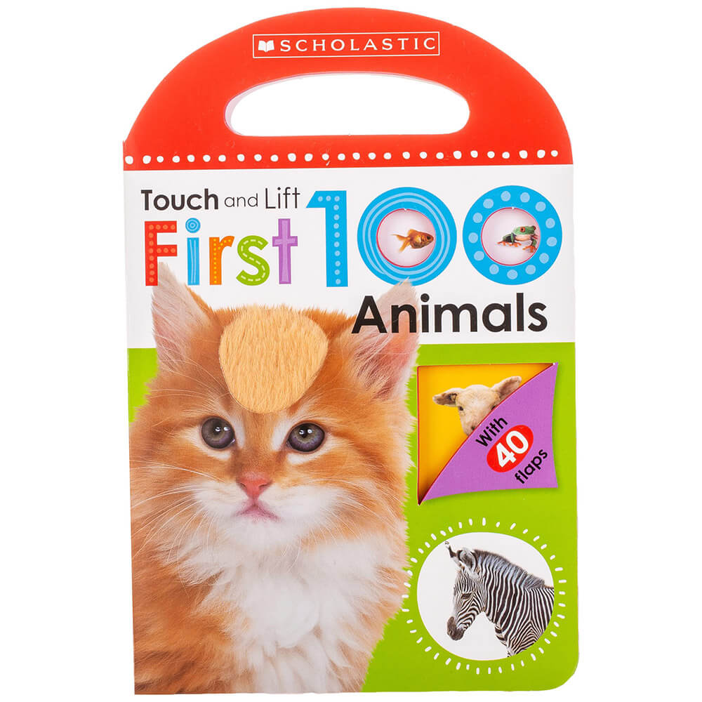 First 100 Animals (Scholastic Early Learners: Touch and Lift)