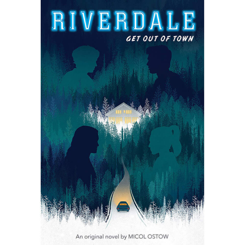 Get Out of Town (Riverdale, Novel #2)