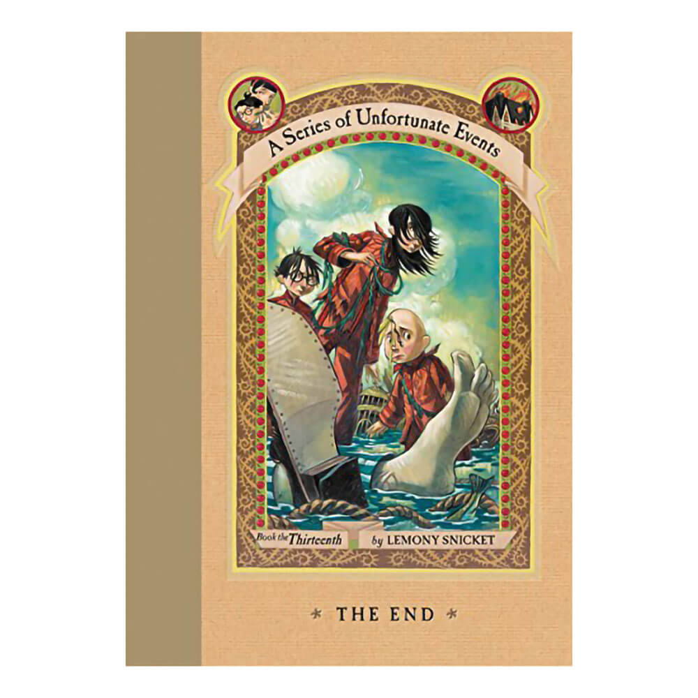 Series of Unfortunate Events #13: The End, A (Hardcover)