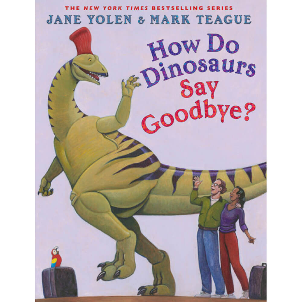 How Do Dinosaurs Say Goodbye? (Hardcover with Jacket)