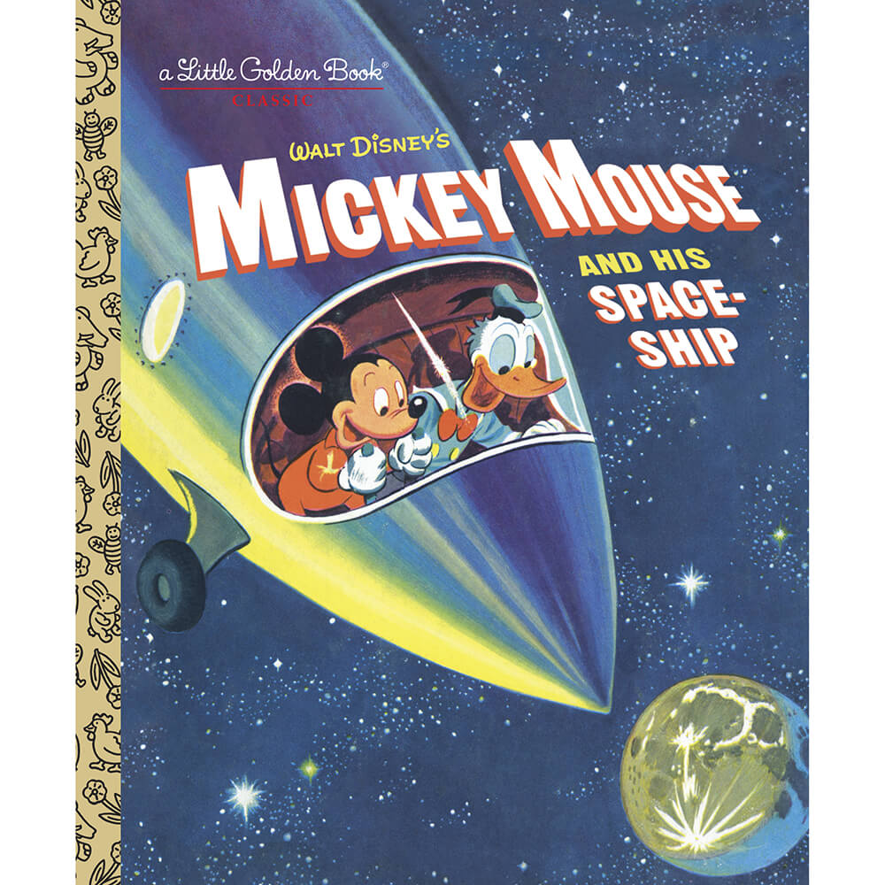 Mickey Mouse and His Spaceship (Disney: Mickey Mouse)