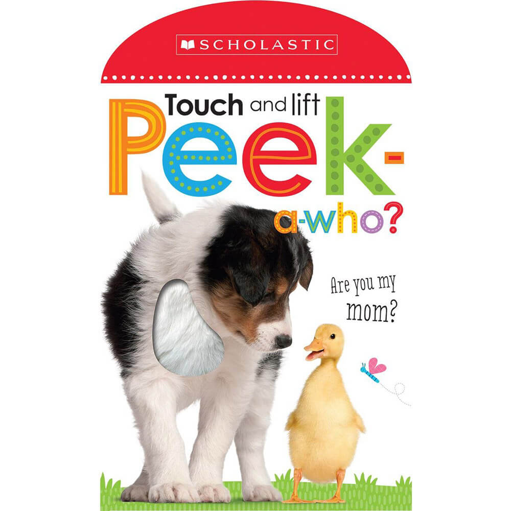 Peek A Who: Who's My Mom? Early Learners Touch and Lift