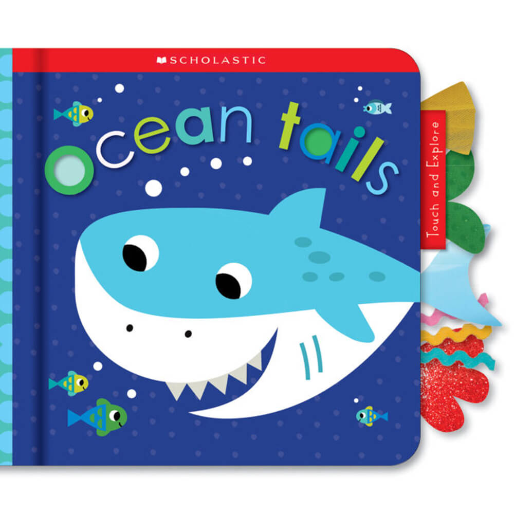 Scholastic Early Learners: Ocean Tails Touch and Explore Book (Boardbook)