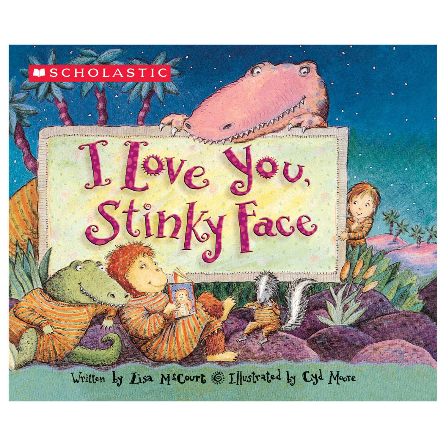 I Love You, Stinky Face (Board Book) by Lisa McCourt