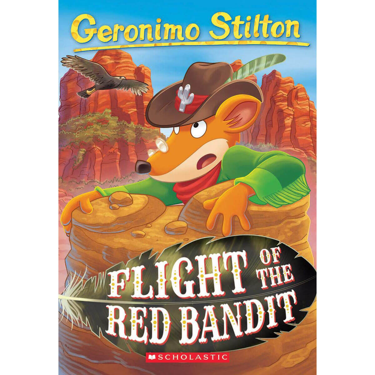 Flight of the Red Bandit (Geronimo Stilton #56)