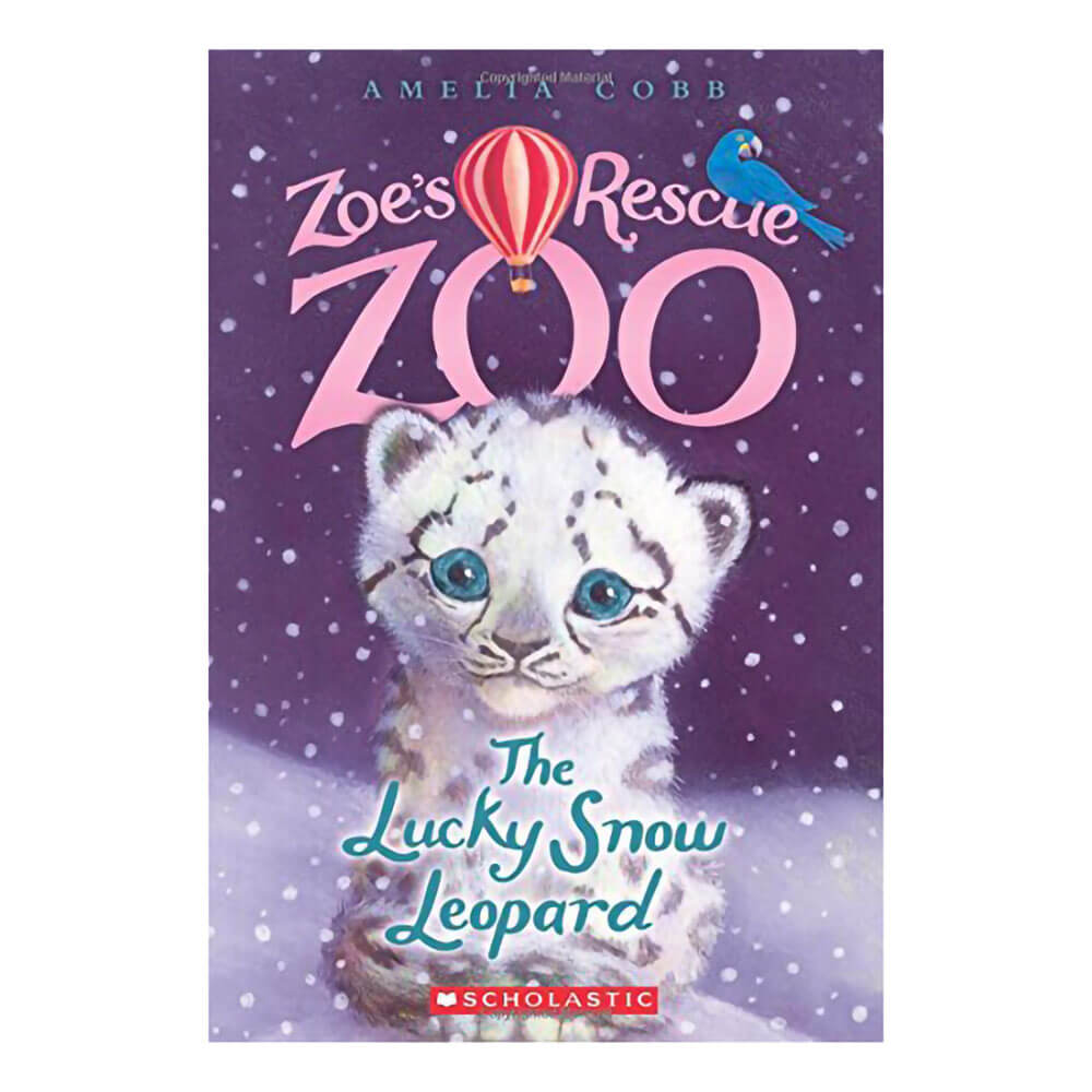 Lucky Snow Leopard (Zoe's Rescue Zoo #4)