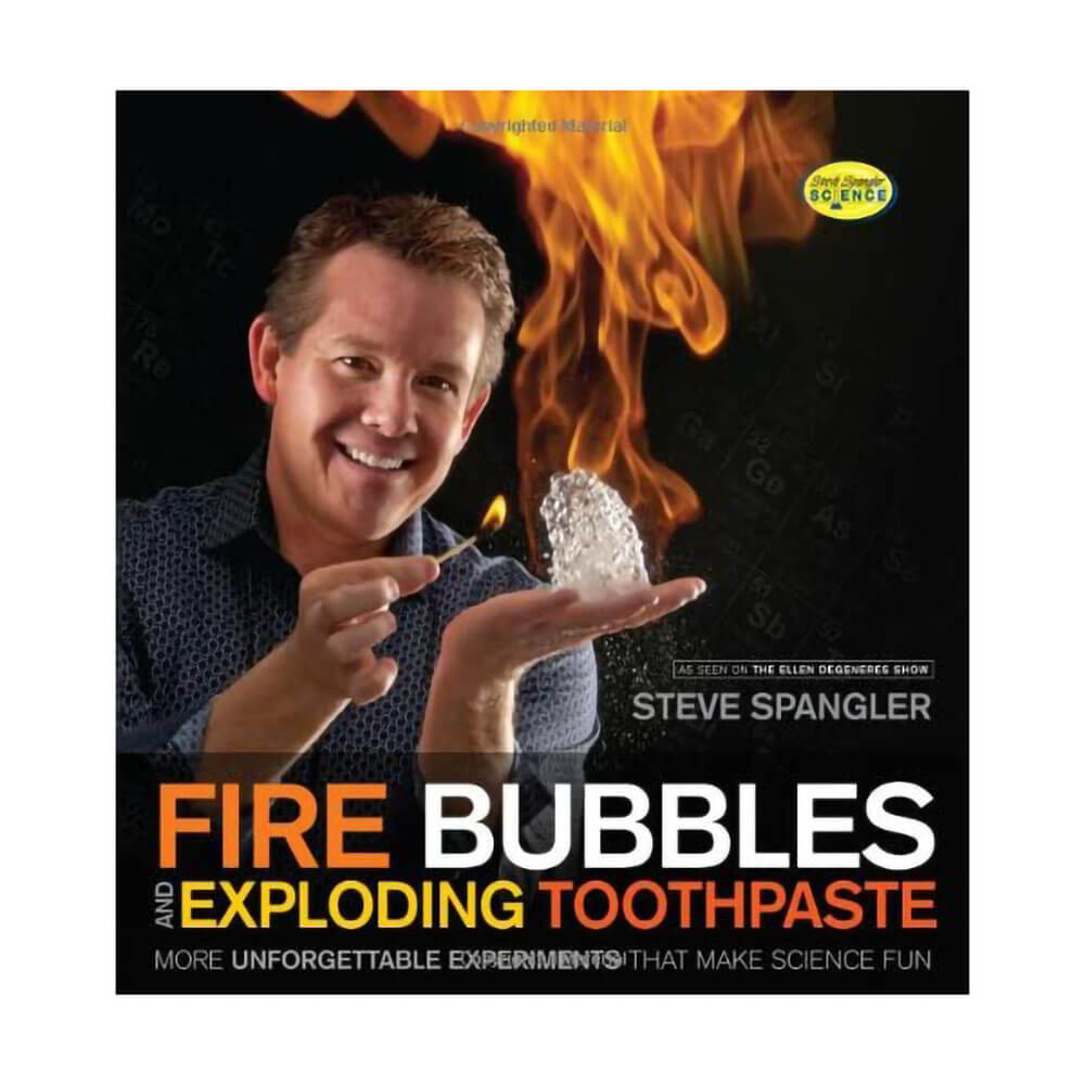 Steve Spangler Science Fire Bubbles and Exploding Toothpaste Paperback