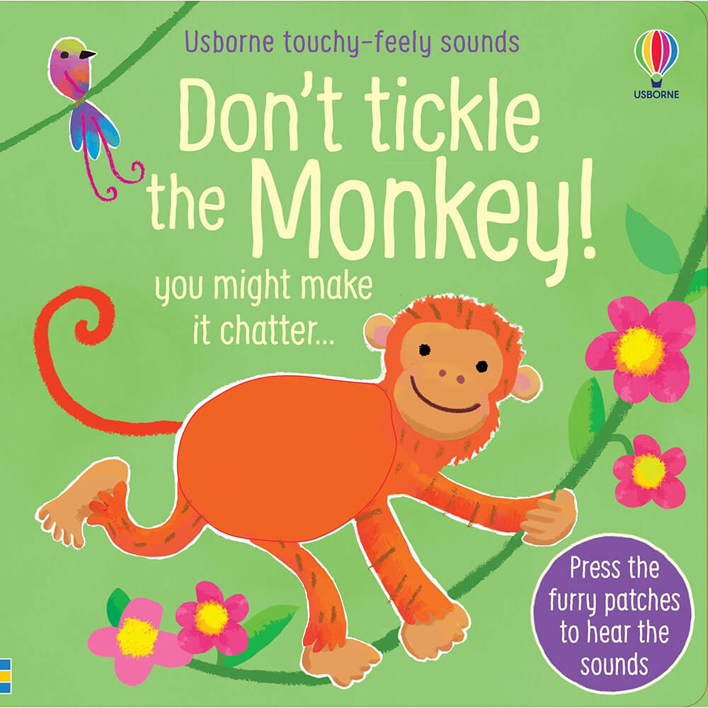 Usborne Don't Tickle the Monkey! (Touchy-Feely Sounds)