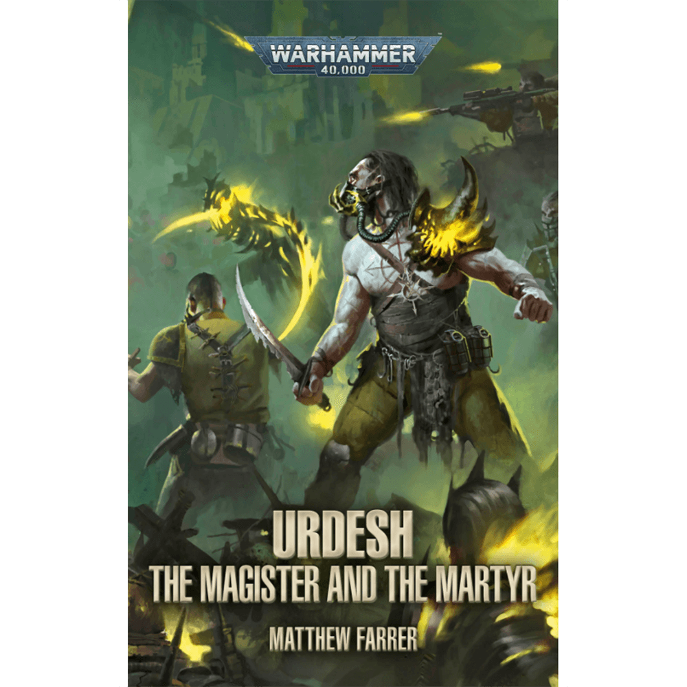 Warhammer 40k Urdesh: The Magister and the Martyr (Hardback)