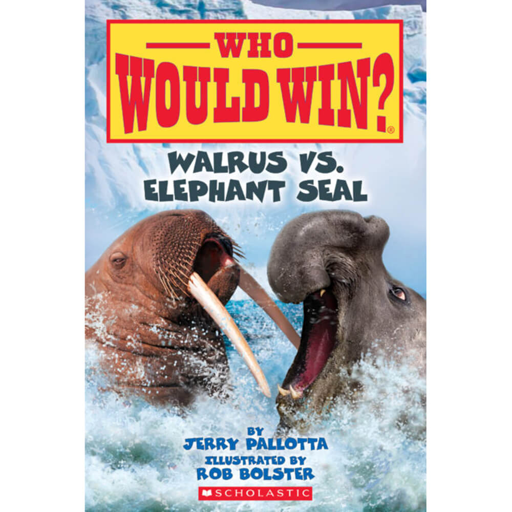 Who Would Win?: Walrus vs. Elephant Seal (Paperback)